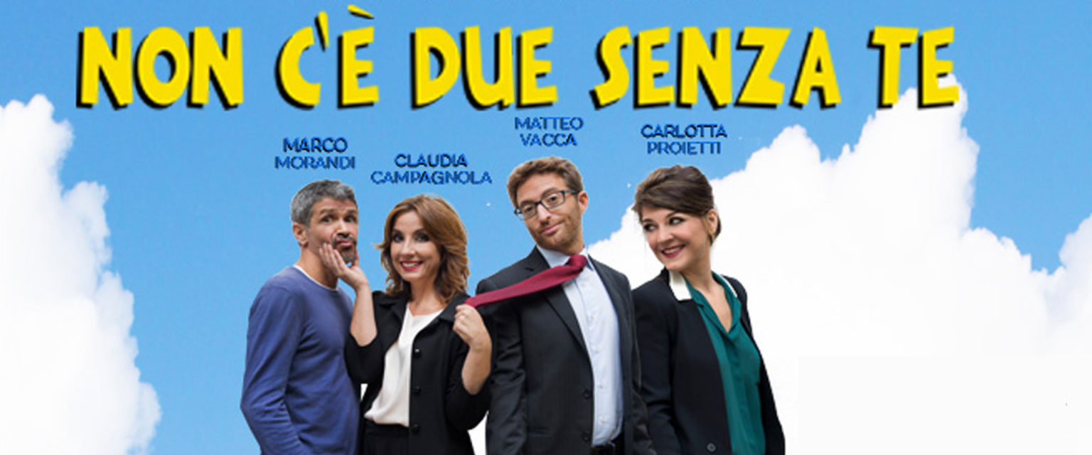 Non C ' è Due Senza Tre